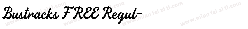 Bustracks FREE Regul字体转换